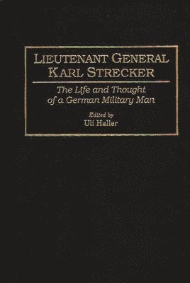 Lieutenant General Karl Strecker