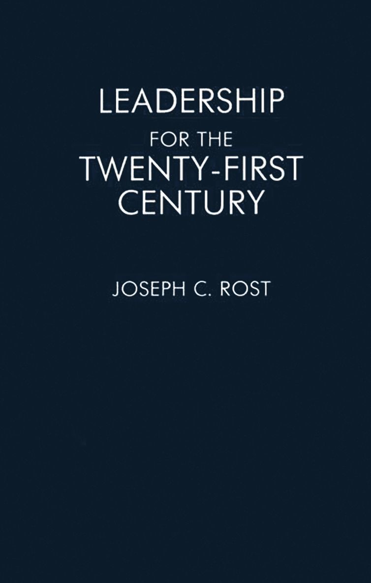 Joseph Rost - Leadership for the Twenty-First Century, Häftad