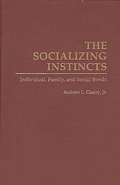 The Socializing Instincts