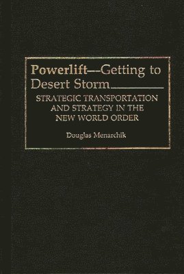 Powerlift--Getting to Desert Storm