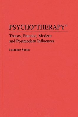 Laurence Simon - Psychotherapy, Inbunden. Tillgänglighet: Lägg i varukorg