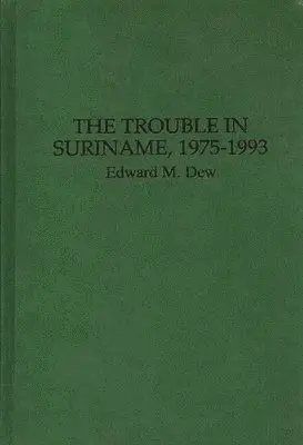 Trouble in Suriname, 1975-1993