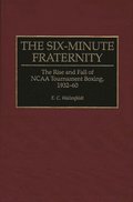 Six-Minute Fraternity