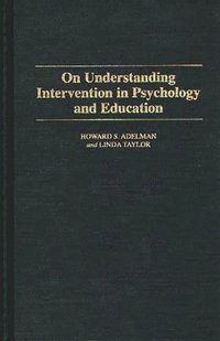 On Understanding Intervention in Psychology and Education