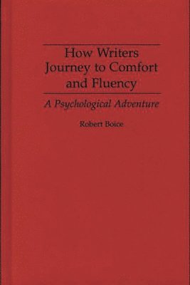 How Writers Journey to Comfort and Fluency