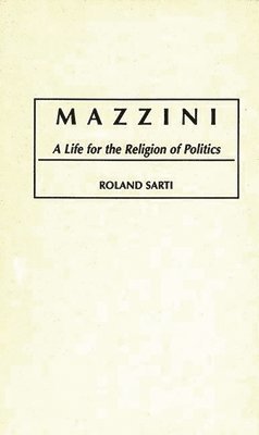 Roland Sarti - Mazzini, Inbunden. Tillgänglighet: Lägg i varukorg