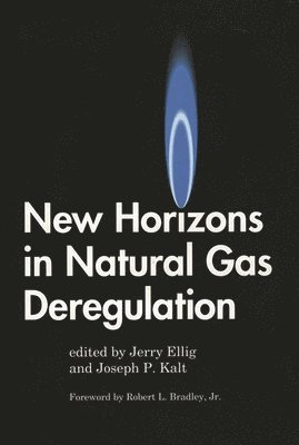 New Horizons in Natural Gas Deregulation