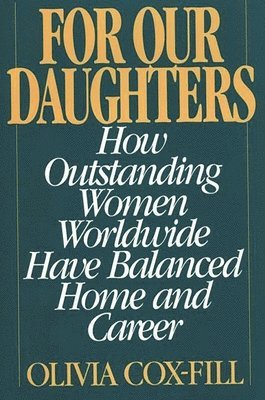 Olivia Cox-Fill - For Our Daughters, Inbunden