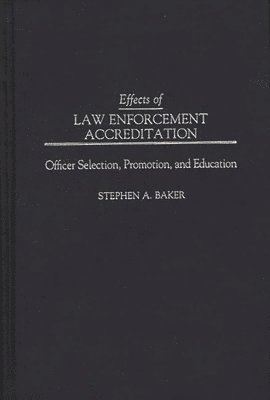 Effects of Law Enforcement Accreditation