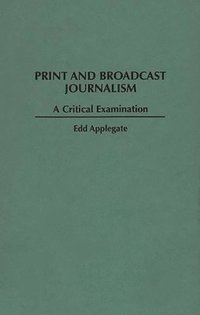 Print and Broadcast Journalism