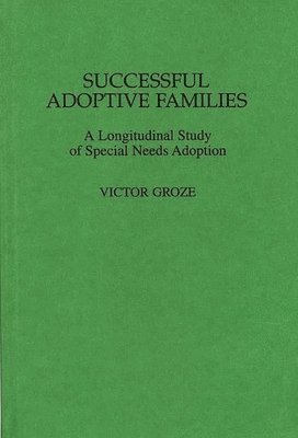 Victor K. Groza - Successful Adoptive Families, Inbunden