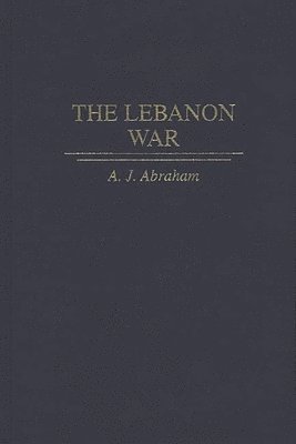 A. J. Abraham - Lebanon War, Inbunden