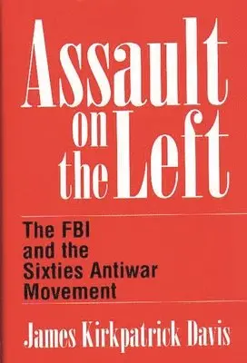 James K. Davis - Assault on the Left, Inbunden. Tillgänglighet: Lägg i varukorg
