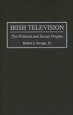 Robert J. Savage - Irish Television, Inbunden. Tillgänglighet: Lägg i varukorg
