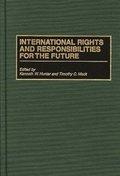 International Rights and Responsibilities for the Future