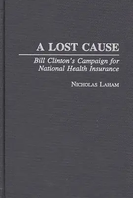 Nicholas Laham - Lost Cause, Inbunden. Tillgänglighet: Lägg i varukorg