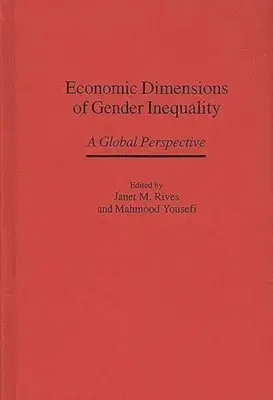 Economic Dimensions of Gender Inequality