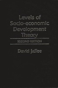 Levels of Socio-economic Development Theory, 2nd Edition