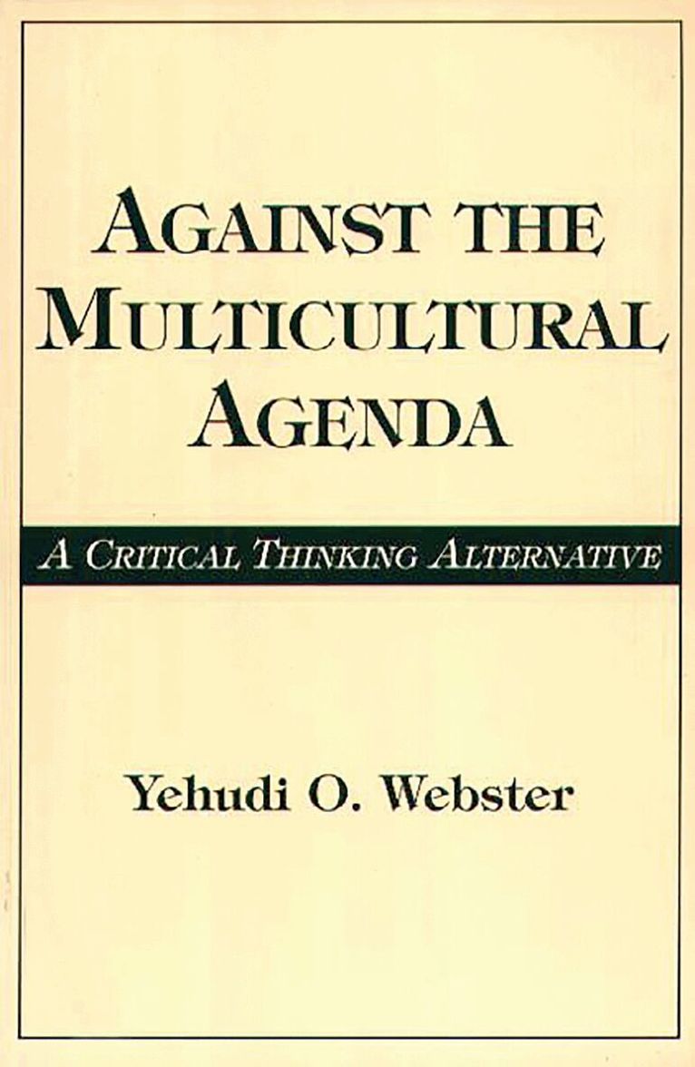 Against the Multicultural Agenda