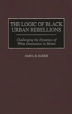 Logic of Black Urban Rebellions