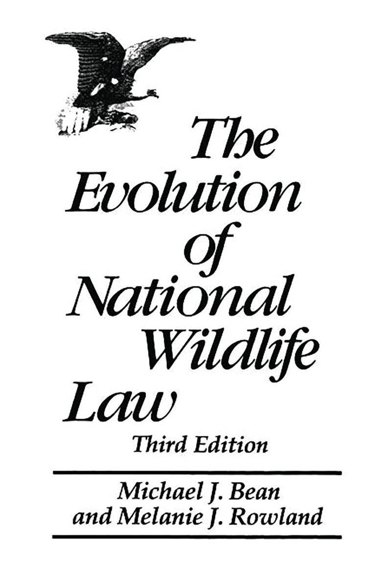 Michael J. Bean, Melanie Rowland - Evolution of National Wildlife Law, Inbunden. Tillgänglighet: Lägg i varukorg