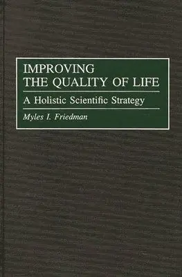 Myles I. Friedman - Improving the Quality of Life, Inbunden. Tillgänglighet: Lägg i varukorg
