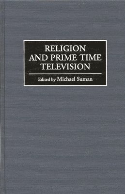 Michael Suman - Religion and Prime Time Television, Inbunden. Tillgänglighet: Lägg i varukorg