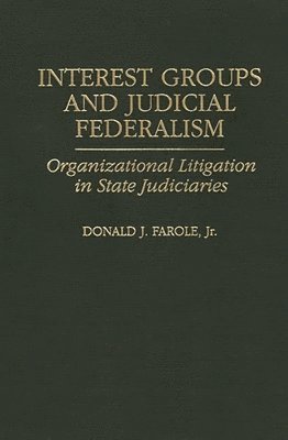 Interest Groups and Judicial Federalism