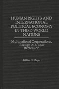 Human Rights and International Political Economy in Third World Nations