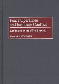 Peace Operations and Intrastate Conflict