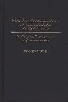 Kenneth Lapides - Marx's Wage Theory in Historical Perspective, Inbunden. Tillgänglighet: Lägg i varukorg