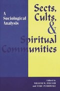 Sects, Cults, and Spiritual Communities