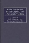 Social Structures, Social Capital, and Personal Freedom