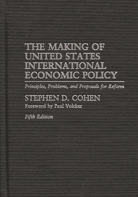 Stephen D. Cohen - Making of United States International Economic Policy, Inbunden. Tillgänglighet: Lägg i varukorg