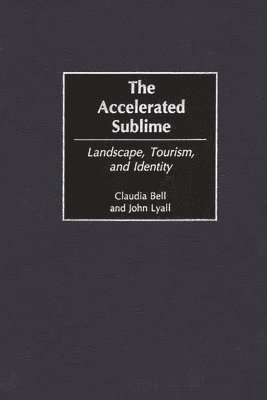 Claudia Bell, John Lyall - Accelerated Sublime, Inbunden