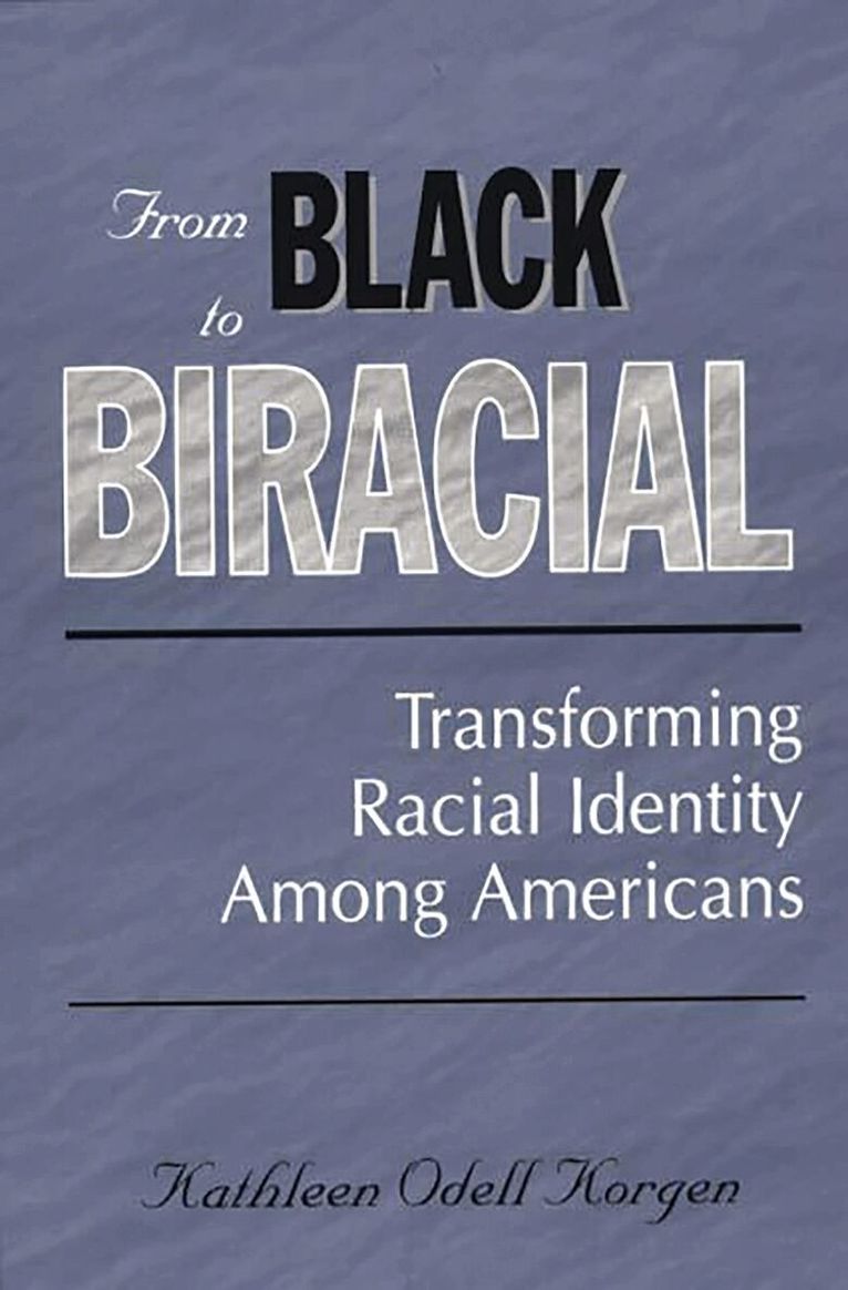 Kathleen Korgen - From Black to Biracial, Häftad