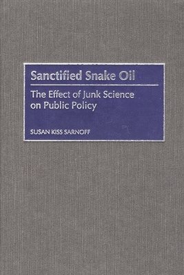 Susan K. Sarnoff - Sanctified Snake Oil, Inbunden. Tillgänglighet: Lägg i varukorg