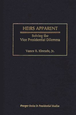 Vance Kincade - Heirs Apparent, Inbunden