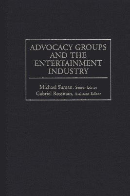 Michael Suman, Michael Suman, Gabriel Rossman - Advocacy Groups and the Entertainment Industry, Inbunden. Tillgänglighet: Lägg i varukorg