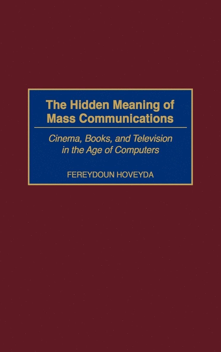Hidden Meaning of Mass Communications