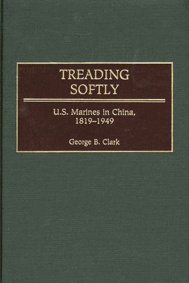 George B. Clark - Treading Softly, Inbunden. Tillgänglighet: Lägg i varukorg