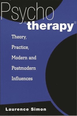 Laurence Simon - Psychotherapy, Häftad. Tillgänglighet: Lägg i varukorg