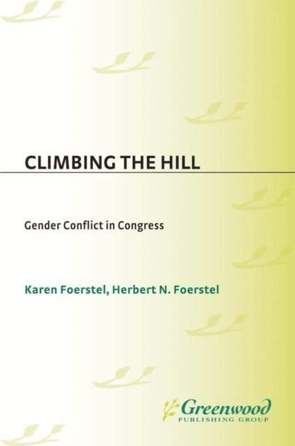 Herbert N. Foerstel, Karen P. Foerstel - Climbing the Hill, E-bok
