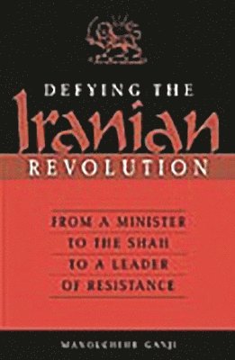Defying the Iranian Revolution
