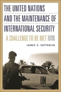 The United Nations and the Maintenance of International Security