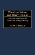 Woodrow Wilson and Harry Truman