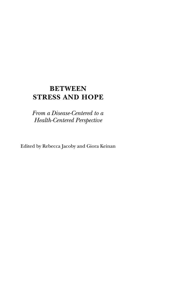 Rebecca Jacoby, Giora Keinan - Between Stress and Hope, Inbunden