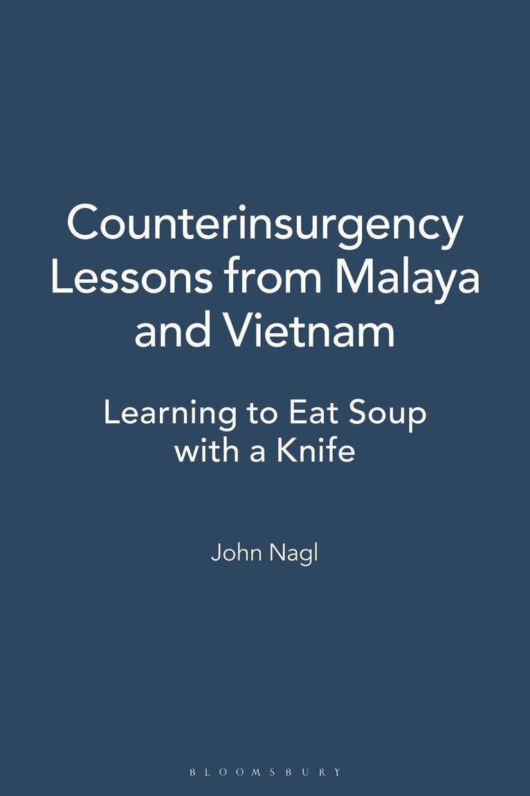 John Nagl - Counterinsurgency Lessons from Malaya and Vietnam, Inbunden. Tillgänglighet: Lägg i varukorg
