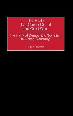 Party That Came Out of the Cold War