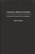 Criminal Belief Systems